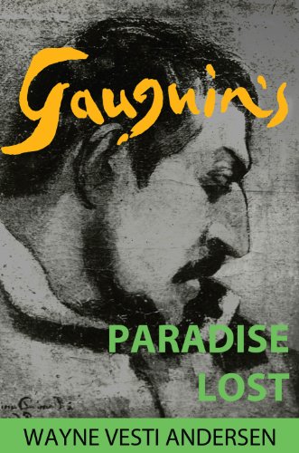 Gauguins Paradise Lost Reprint Wayne Andersen