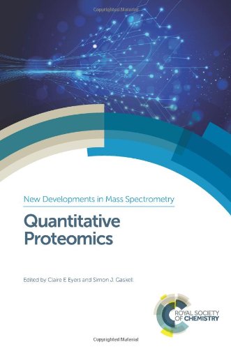 Quantitative Proteomics Claire E Eyers Simon Gaskell Bruno Domon