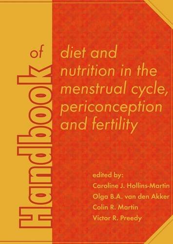 Handbook Of Diet And Nutrition In The Menstrual Cycle Periconception And Fertility 1st Edition Caroline Hollinsmartin