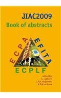 Joint International Agricultural Conference 2009 Book Of Abstracts 1st Edition C Lokhorst