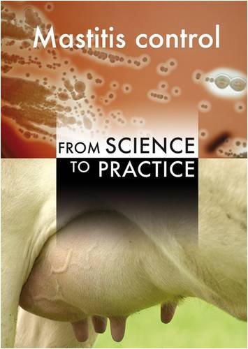 Mastitis Control From Science To Practice Proceedings Of International Conference 30 September 2 October 2008 The Haque The Netherlands T J G M Lam