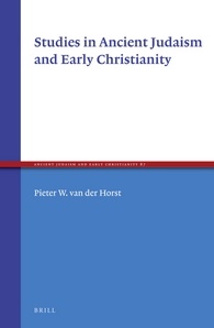 Studies In Ancient Judaism And Early Christianity Pieter Willem Van Der Horst