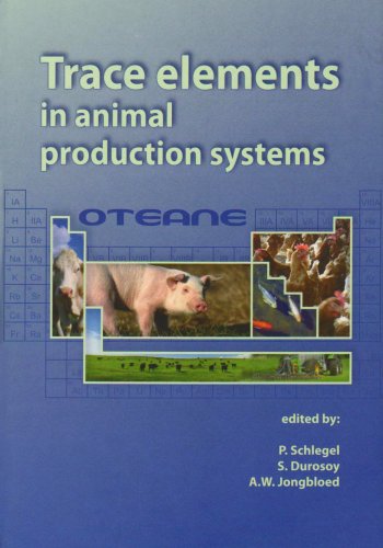 Trace Elements In Animal Production Systems 1st Edition P Schlegel