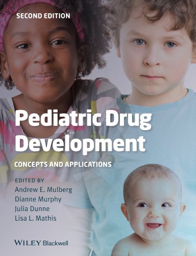 Pediatric Drug Development 2nd Edition Andrew E Mulberg Lisa L Mathis