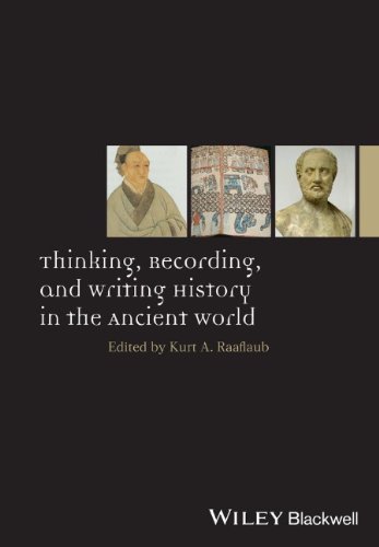 Thinking Recording And Writing History In The Ancient World 1st Edition Kurt A Raaflaub