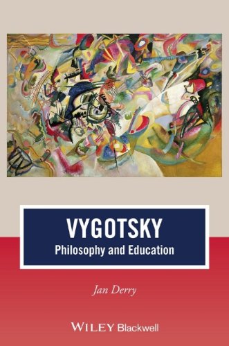 Vygotsky Philosophy And Education 1st Edition Jan Derry