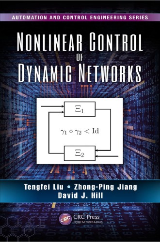 Nonlinear Control Of Dynamic Networks Tengfei Liu Zhongping Jiang