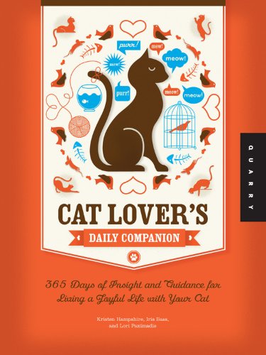 Cat Lovers Daily Companion 365 Days Of Insight And Guidance For Living A Joyful Life With Your Cat 1st Edition Kristen Hampshire