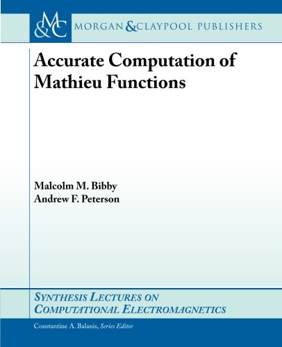 Accurate Computation Of Mathieu Functions 1st Edition Malcolm M Bibby