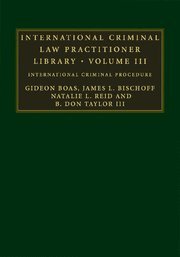 International Criminal Law Practitioner Library International Criminal Procedure Gideon Boas