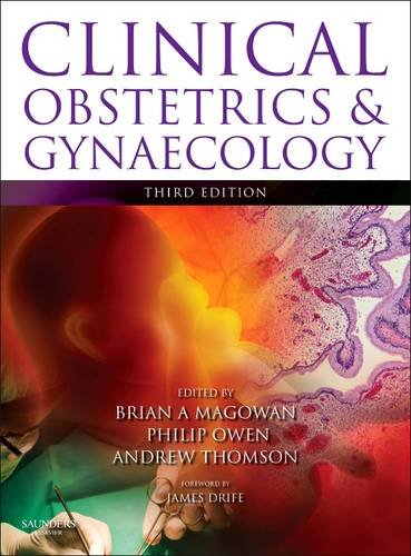 Clinical Obstetrics And Gynaecology 3e 3rd Edition Brian A Magowan Mb Chb Frcog Dipfetmed