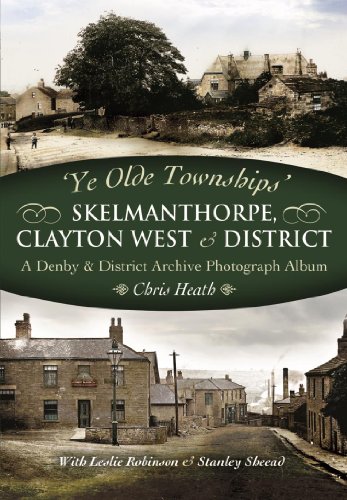 Skelmanthorpe Clayton West District A Denby District Archive Photography Album Chris Heath