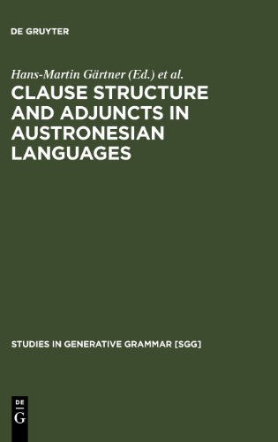 Clause Structure And Adjuncts In Austronesian Languages Hansmarten Grtner Editor
