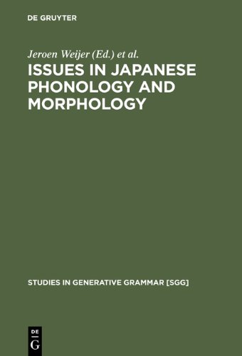 Issues In Japanese Phonology And Morphology Jeroen Maarten Van De Weijer