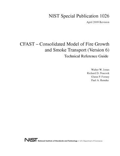 Cfast Consolidated Model Of Fire Growth And Smoke Transport Version 6 Technical Reference Guide Jones