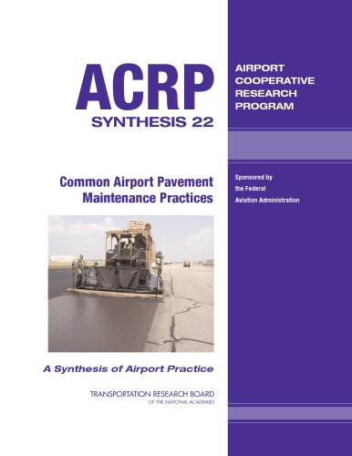 Common Airport Pavement Maintenance Practices A Synthesis Of Airport Practice Hajek