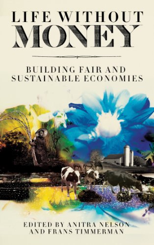 Life Without Money Building Fair And Sustainable Economies Anitra Nelson