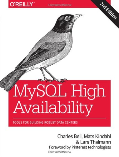 Mysql High Availability Tools For Building Robust Data Centers Second Edition Charles Bell