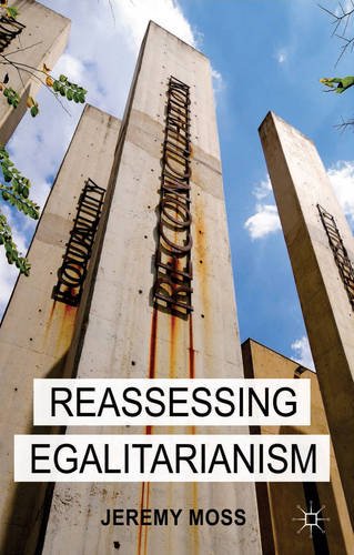 Reassessing Egalitarianism Jeremy Moss