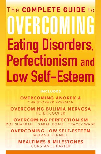 The Complete Guide To Overcoming Eating Disorders Perfectionism And Low Selfesteem Dr Christopher Freeman