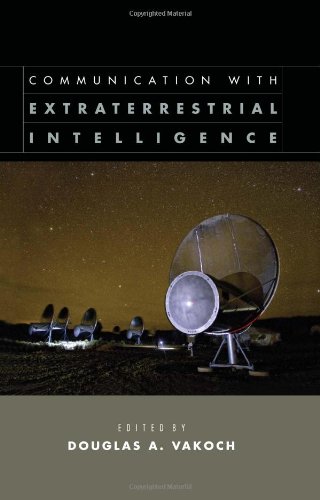 Communication With Extraterrestrial Intelligence Douglas A Vakoch