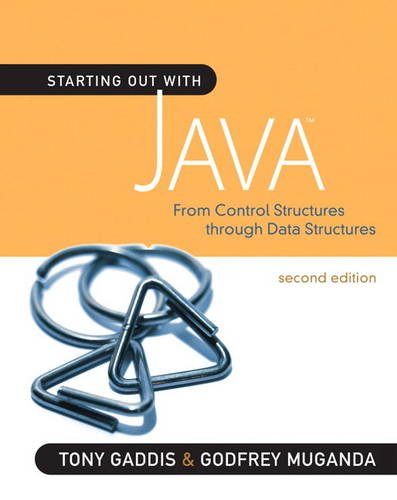 Starting Out With Java From Control Structures Through Data Structures 2nd Edition Tony Gaddis