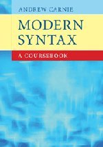 Modern Syntax A Coursebook 1st Edition Andrew Carnie
