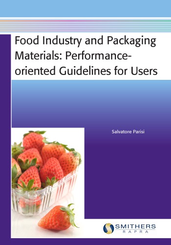 Food Industry And Packaging Materials Performanceoriented Guidelines For Users 1st Edition Parisi