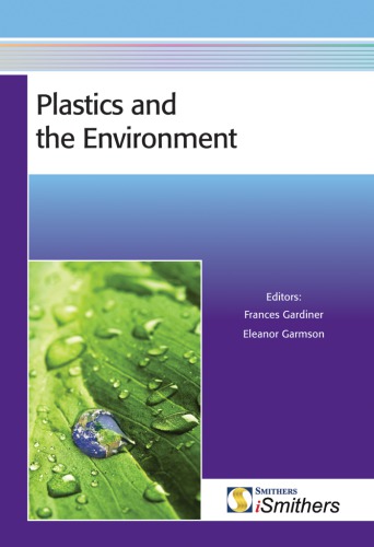 Plastics And The Environment 1st Edition Garmson Eleanor Gardiner