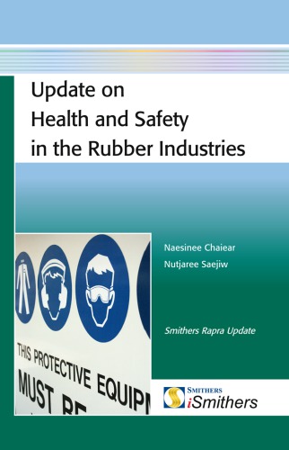 Update On Health And Safety In The Rubber Industries 1st Edition Chaiear