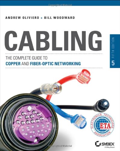 Cabling The Complete Guide To Copper And Fiberoptic Networking 5th Edition Andrew Oliviero