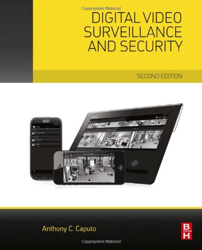 Digital Video Surveillance And Security 2nd Anthony C Caputo
