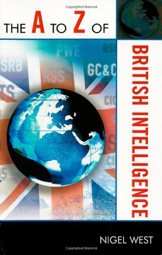 The A To Z Of British Intelligence 78th Edition Nigel West