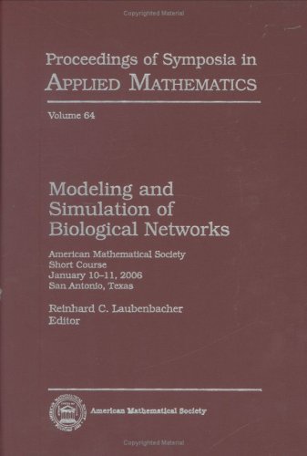 Modeling And Simulation Of Biological Networks Reinhard C Laubenbacher