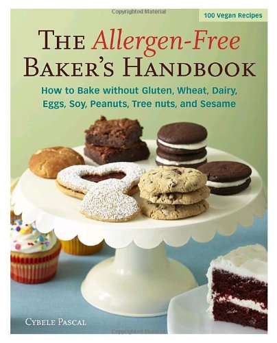 The Allergenfree Bakers Handbook Cybele Pascal