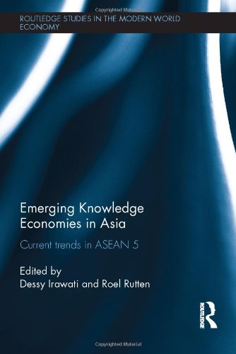 Emerging Knowledge Economies In Asia Current Trends In Asean5 Dessy Irawati