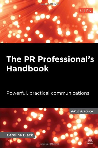 The Pr Professionals Handbook Powerful Practical Communications Caroline Black