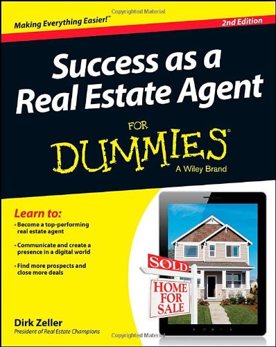 Success As A Real Estate Agent For Dummies 2nd Edition Dirk Zeller