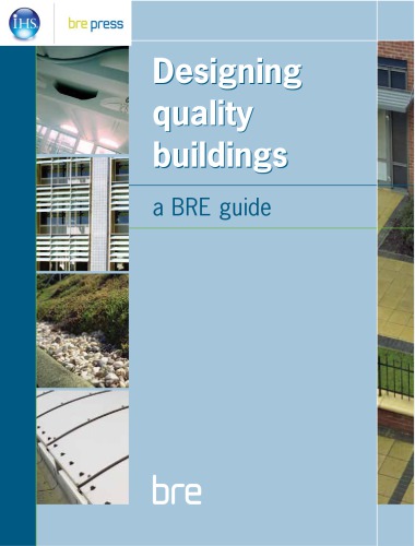 Designing Quality Buildings A Bre Guide Br 487 Building Research Establishment