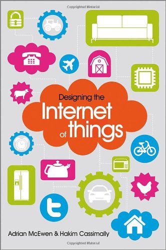 Designing The Internet Of Things 1st Edition Adrian Mcewen Hakim Cassimally
