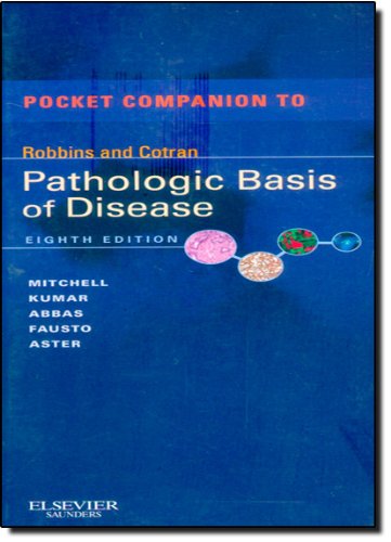 Pocket Companion To Robbins Cotran Pathologic Basis Of Disease 8th Edition 8th Richard Mitchell