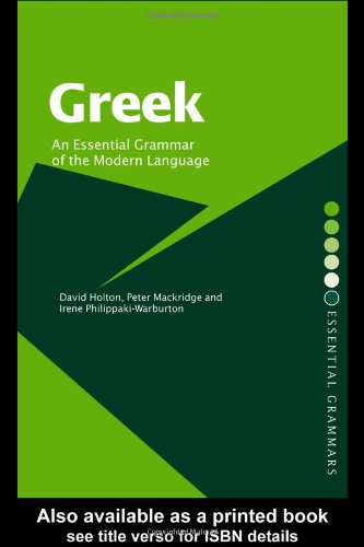 Greek An Essential Grammar Of The Modern Language David Holton