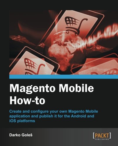 Magento Mobile Howto Darko Goles