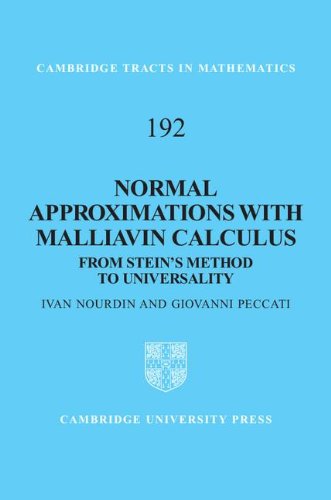 Normal Approximations With Malliavin Calculus From Steins Method To Universality 1st Edition Ivan Nourdin