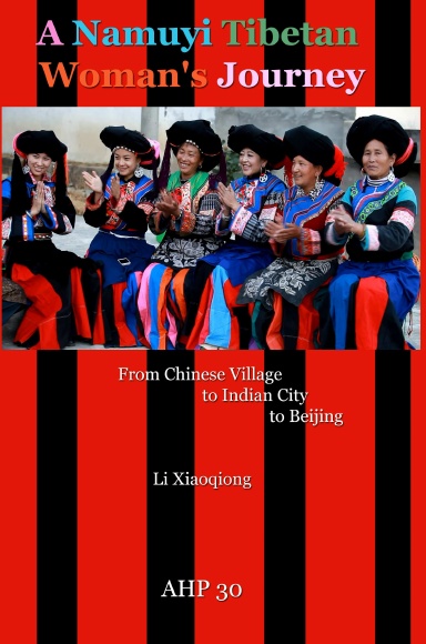 A Namuyi Tibetan Womans Journey From Chinese Village To Indian City To Beijing 1st Li Xiaoqiong Drolma