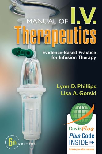 Manual Of Iv Therapeutics Evidencebased Practice For Infusion Therapy 6th Edition Lynn D Phillips Msn Rn Crni