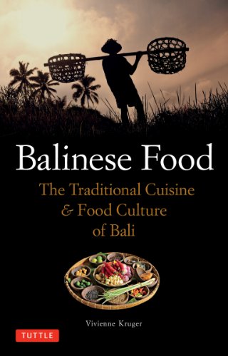 Balinese Food The Traditional Cuisine Food Culture Of Bali Vivienne Kruger