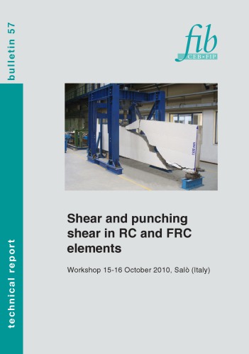 Fib 57 Shear And Punching Shear In Rc And Frc Elements Workshop Proceedings