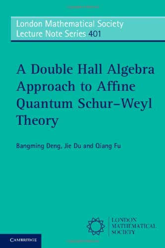 A Double Hall Algebra Approach To Affine Quantum Schurweyl Theory 1st Edition Bangming Deng