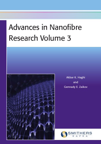 Advances In Nanofibre Research Volume 3 1st Edition Haghi Ak Zaikov